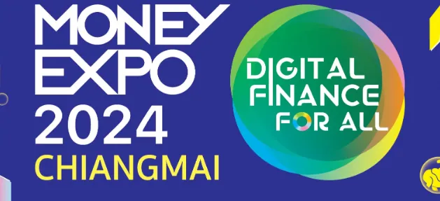  MONEY EXPO 2024 CHIANGMAI มหกรรมการเงินครั้งที่ 19 เชียงใหม่